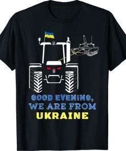 Good Evening We Are From Ukraine Dobrogo Vechora 2022 TShirt