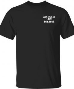 Assholes Live Forever Vintage TShirt
