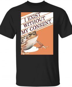 Toad I Exist Without My Consent Vintage TShirt