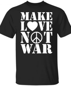 Make Love Not War Support Ukraine Shirt