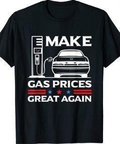 Make Gas Prices Great Again Anti-Biden Trump Republican 2024 Unisex TShirt