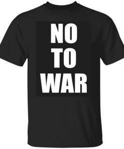 No To War Support Ukraine T-Shirt