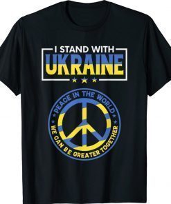 I Stand With Ukraine Peace in The World Ukrainian Vintage Shirt