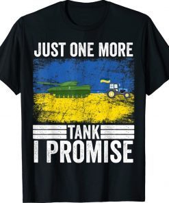 Farmer Steals Tank Just One More I Promise 2022 Shirts