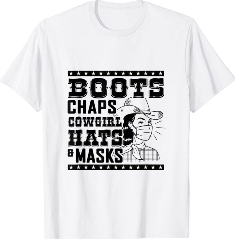 Cowgirl Boots Chaps Cowgirl Hats and masks 2022 TShirt