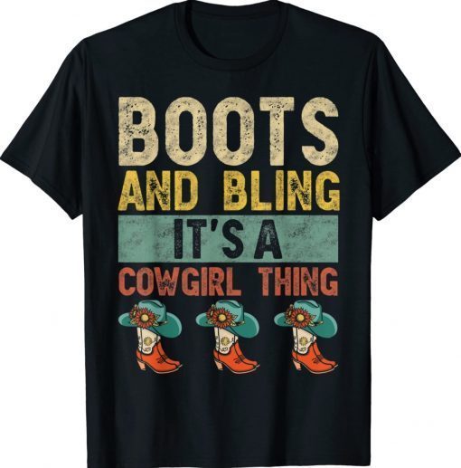 Vintage Boots And Bling It's A Cowgirl Thing Rodeo Hat Shirts