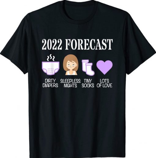 2022 Forecast Expectant Mother Father Baby Announcement 2022 Shirts