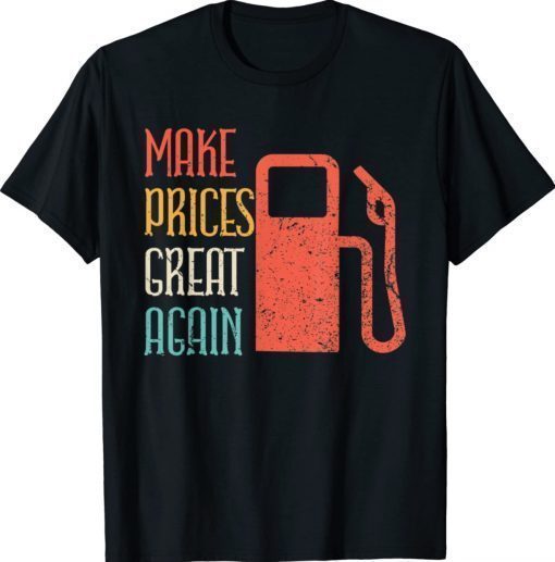 Make Gas Prices Great Again Anti Biden Trump Vintage T-Shirt