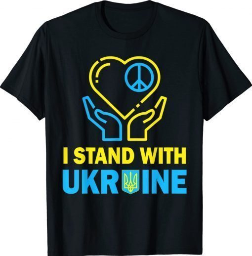 I Stand With Ukraine Ukrainian Flag Ukraine 2022 Shirts