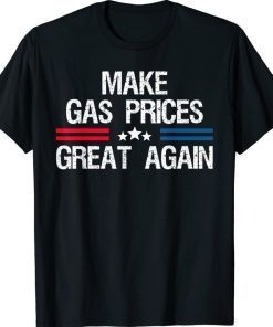 Make Gas Prices Great Again Anti-Biden Trump 2024 Unisex TShirt