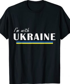 I Am With Ukraine Stop War 2022 Shirts
