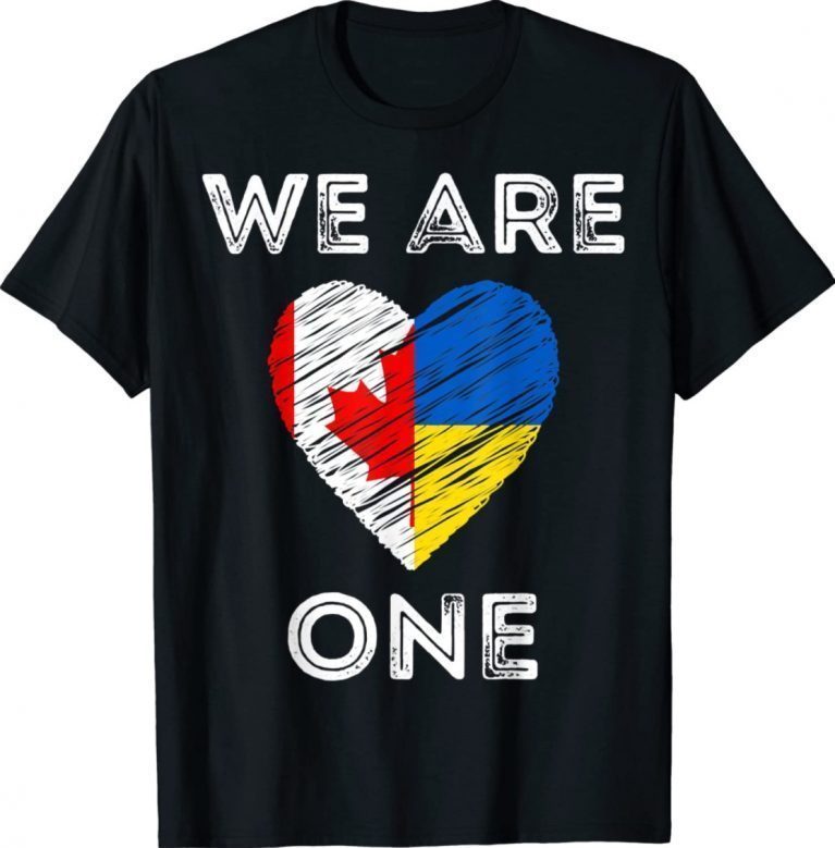 Canada Supports Ukraine We Are One Love Heart Flag 2022 Shirts