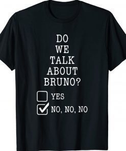 Official We Don’t Talk About Bruno T-Shirt