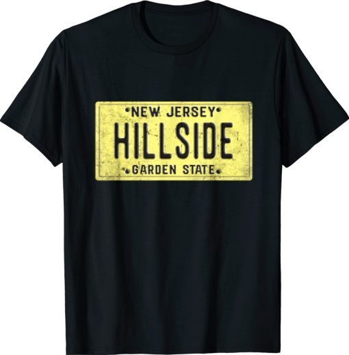 Hillside NJ Hometown New Jersey License Plate Unisex TShirt