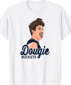 Dougie Buckets 2022 Shirts