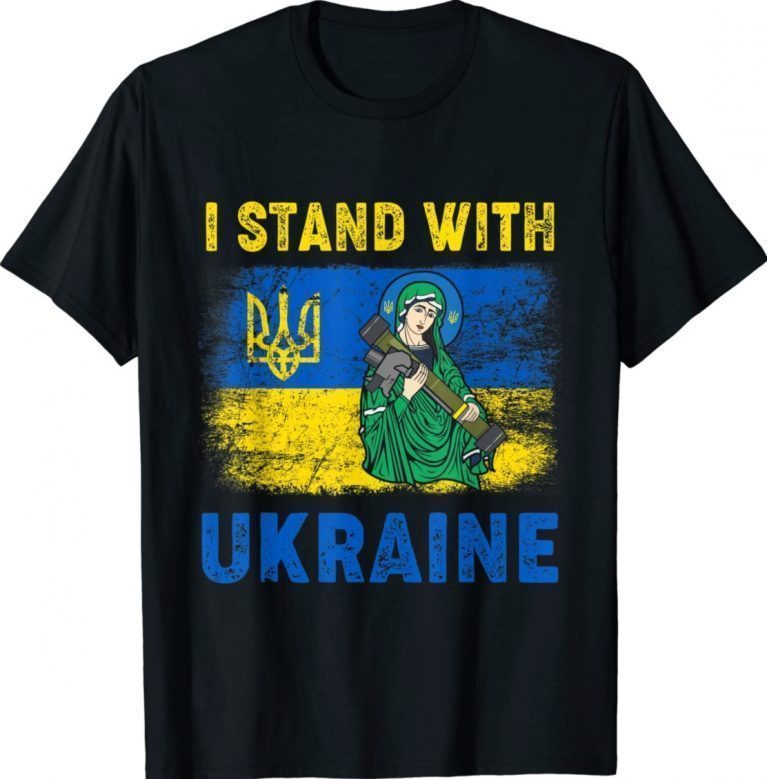 I Stand With Ukraine Saint Javelin Ukrainian Flag Shirt