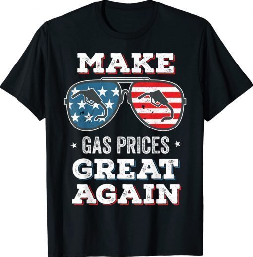 Make Gas Prices Great Again Driving Funny TShirt