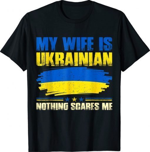 My Wife Is Ukrainian Ukraine Heritage Roots Pride Flag UKR Unisex TShirt