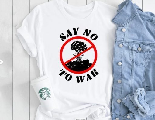 Say No To War Stop War Ukraine T-Shirt