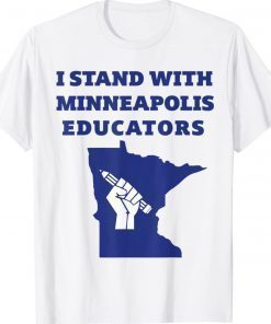 Teacher Walkout I Support Minneapolis Educators 2022 Strike Shirts