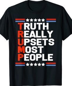 Trump Truth Really Upsets Most People Vintage Shirts
