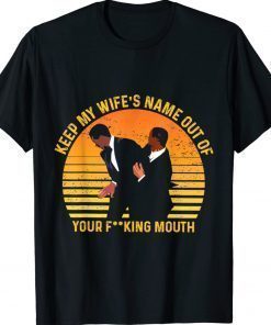 Keep My Wife's Name Out Your Mouth Oscars 94 Vintage Shirts