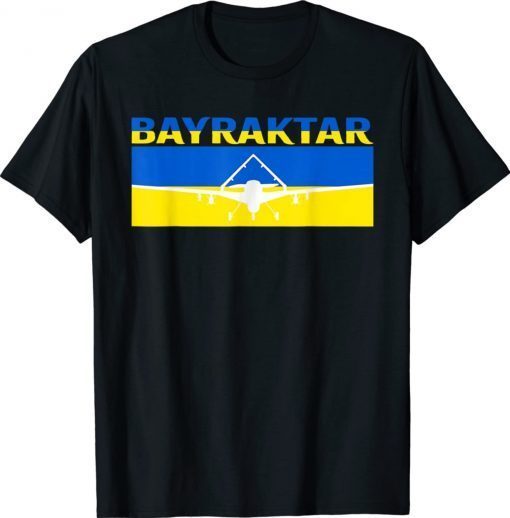 Ukraine Flag Bayraktar TB2 Turkish Drone Shirts