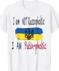 I Am Not Russophobic I Am Putin-phobic Unisex TShirt