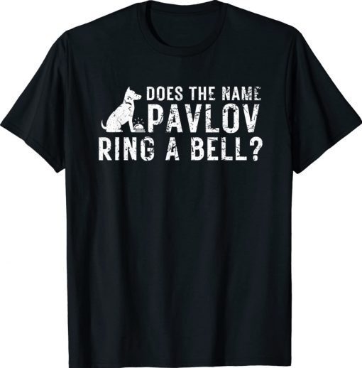 Funny Psychology Tshirt Does the Name Pavlov Ring a Bell Vintage Shirt