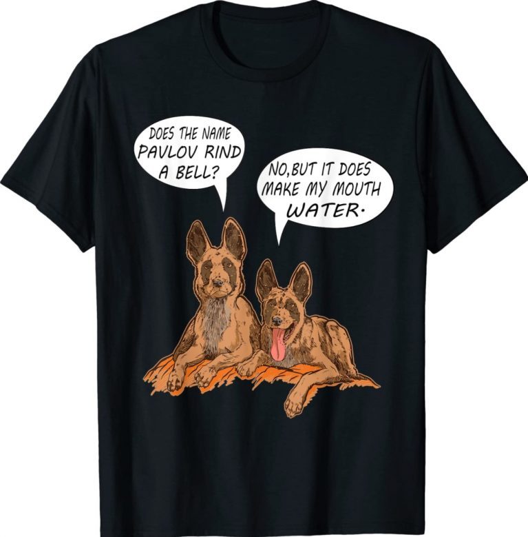 Does The Name Pavlov Ring A Bell Funny Dogs Funny Shirts