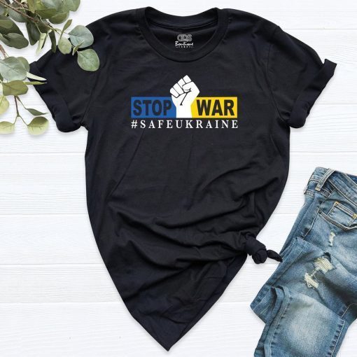 Stop War Ukraine Shirt, No War Shirt, Safe Ukraine Shirt, Support Ukraine Shirt Ukraine T-Shirt