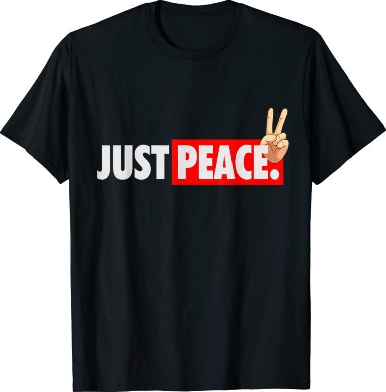 Just Peace Nur Peace Design Against War Solidarity Vintage TShirt