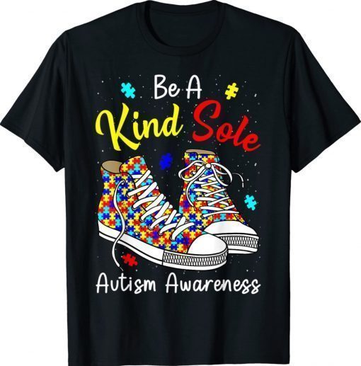 Be A Kind Sole Autism Awareness Rainbow Trendy Puzzle Shoes Vintage Shirts