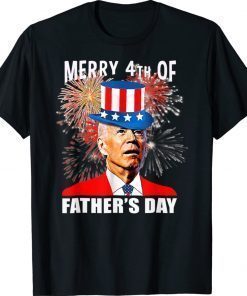 Official Joe Biden Merry 4th Of Funny Father's Day 2022 T-Shirt