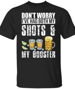 Don’t Worry I’ve Had Both My Shots And My Booster Vintage TShirt