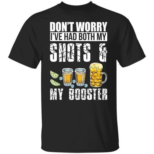 Don’t Worry I’ve Had Both My Shots And My Booster Vintage TShirt