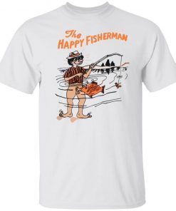 The Happy Fisherman 2022 Shirts