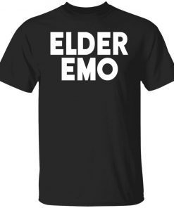Elder Emo 2022 Shirts