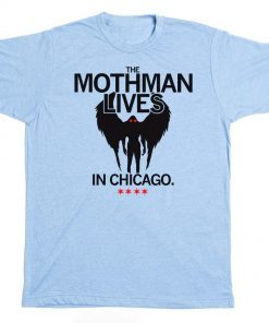 The Mothman lives in Chicago Vintage Shirts