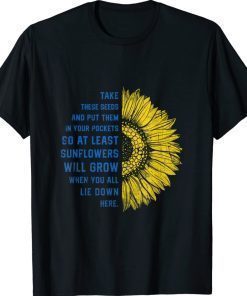 Sunflower Ukraine Flag Take These Seeds Stand With Ukraine 2022 Shirts