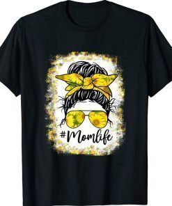 Sunflowers Mom Life Messy Bun Hair Sunglasses Mother's Day 2022 Shirts