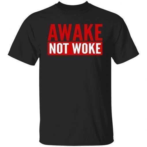 Awake Not Woke Vintage TShirt