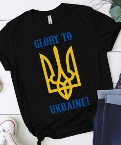 Glory To Ukraine Support Ukraine 2022 Shirts