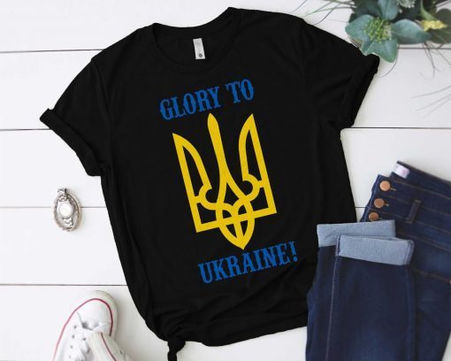 Glory To Ukraine Support Ukraine 2022 Shirts