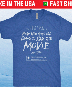 See The Movie Toronto Baseball 2022 T-Shirt