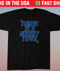 Tampa is a Hockey Town Tampa Bay Hockey 2022 Shirts