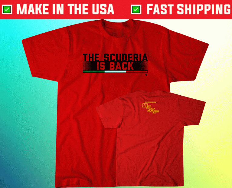 The Scuderia Is Back Racing 2022 Shirts