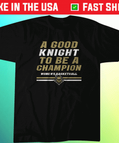 UCF WBB Good Knight to be a Champion 2022 TShirt