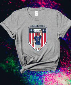 USMNT Believe Qatar 2022 USA World Cup Soccer Unisex TShirt