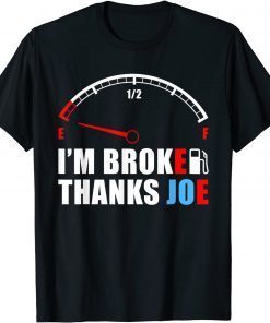 Biden Gas Price Thanks Joe I'm Broken Trump Mean Tweets 2024 Classic T-Shirt